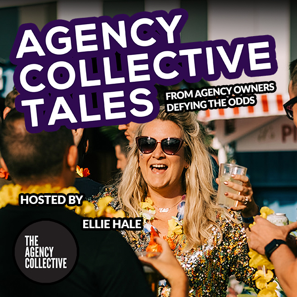 Agency Collective Tales Podcast